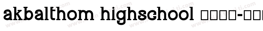 akbalthom highschool 字体下载字体转换